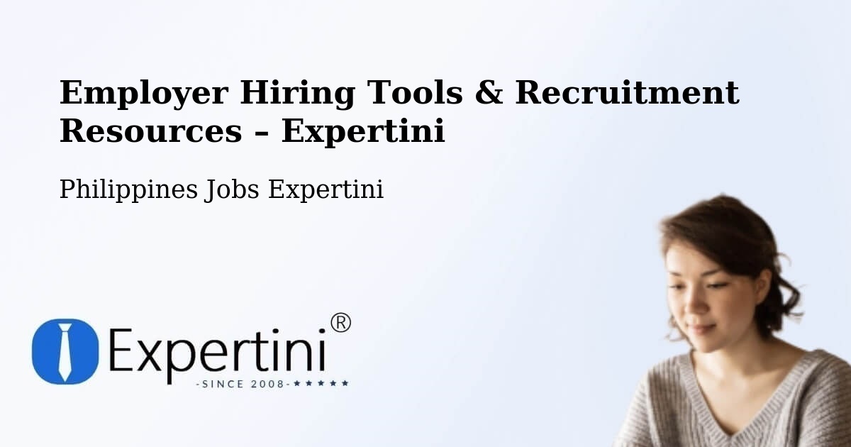 Employer Hiring Tools & Recruitment Resources – Batad - Batad, Philippines Jobs Expertini