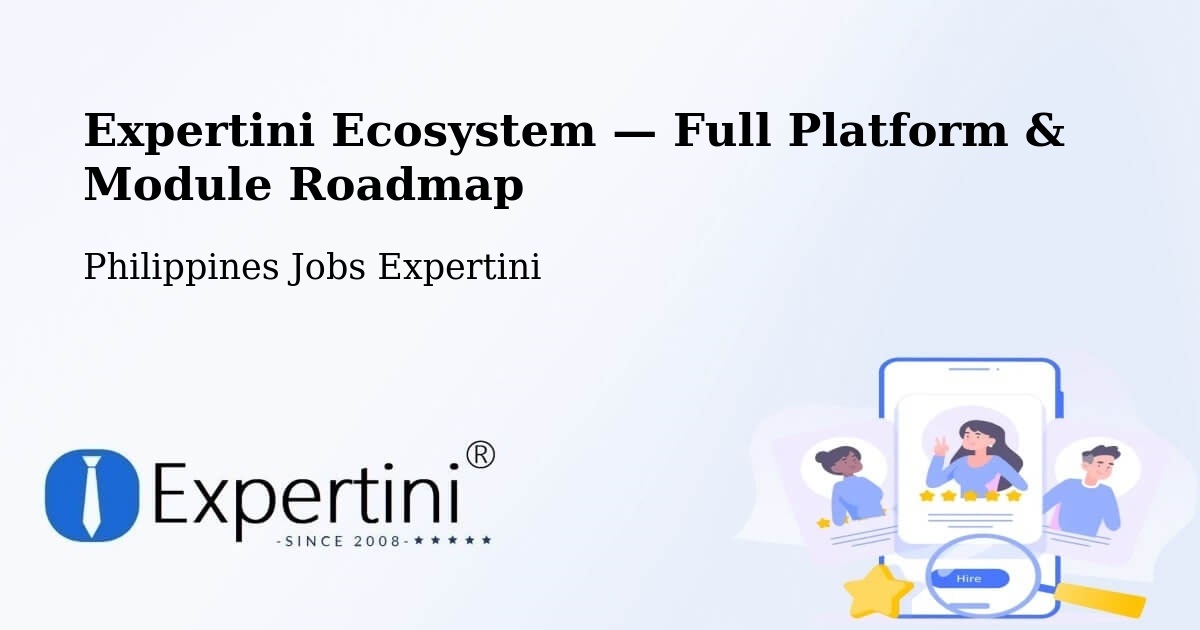 Expertini Ecosystem — Full Platform & Module Roadmap – Batad