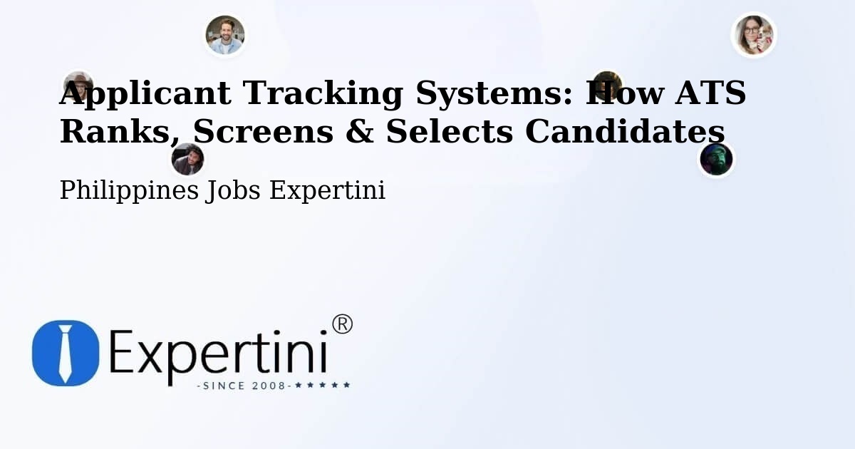 Applicant Tracking Systems: Ranking, Screening & Candidate Selection – Batad - Philippines Jobs Expertini