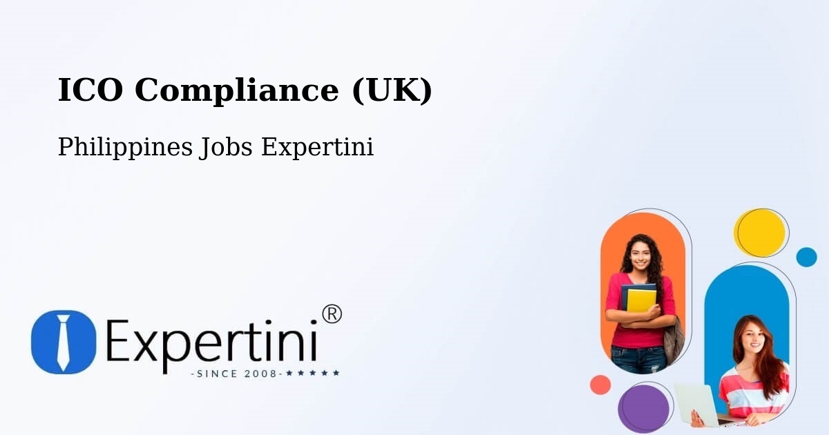 UK Data Protection & ICO Compliance – Batad - Philippines Jobs Expertini