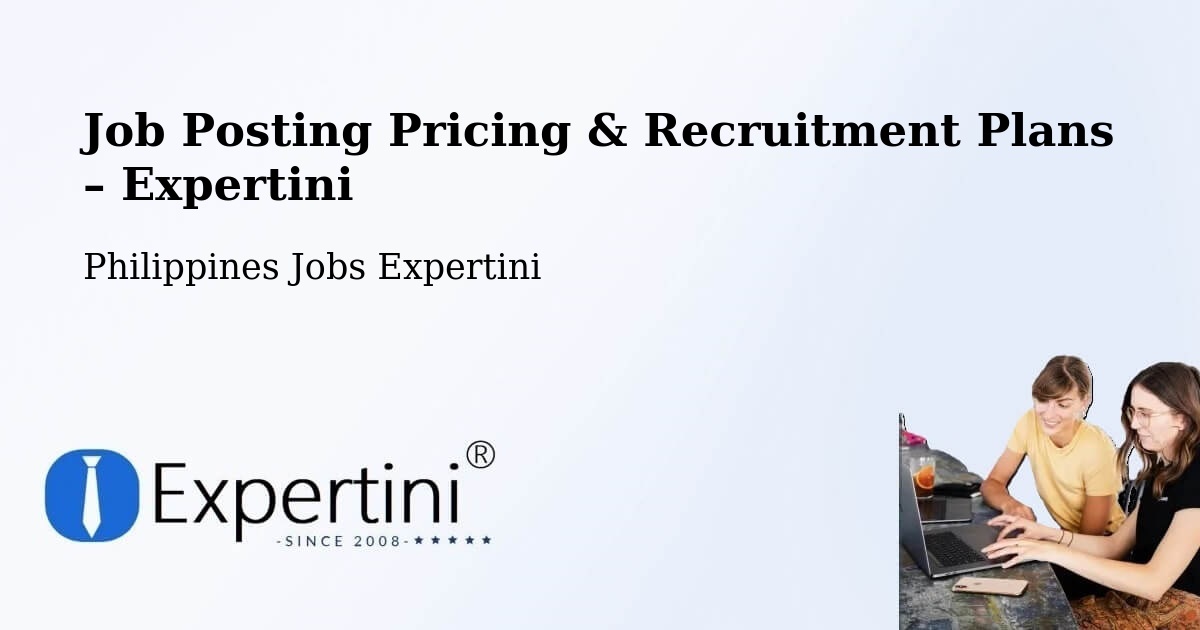 Job Posting Pricing & Recruitment Plans – Batad - Batad, Philippines Jobs Expertini